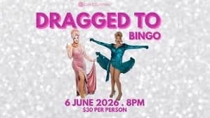 Dragged to Bingo